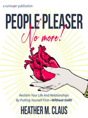 cover image of People Pleaser No More!